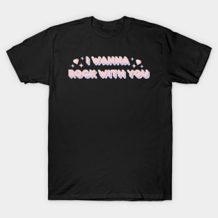 I wanna rock with you - Seventeen (Pink version) T-Shirt